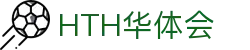 hth华体会体育 - 权威赛事竞猜平台_hth.com官方入口
